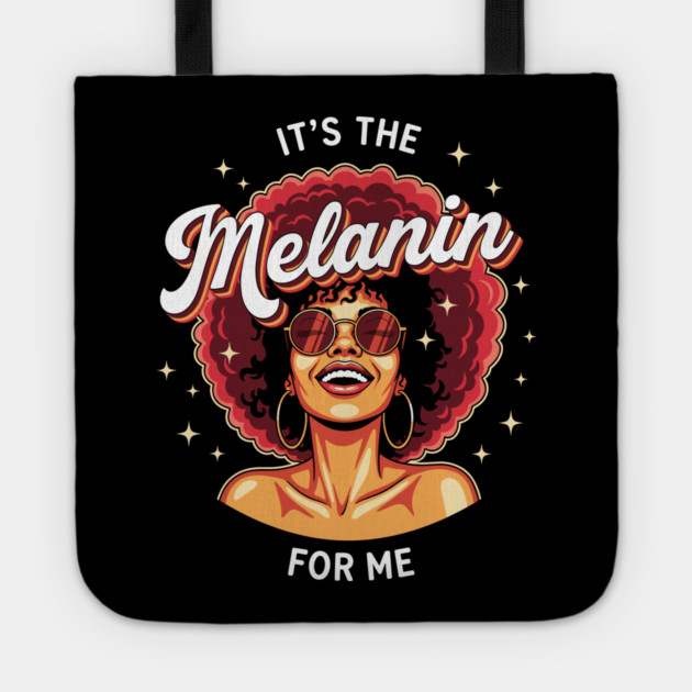 It's the Melanin for Me Tote by enrynz