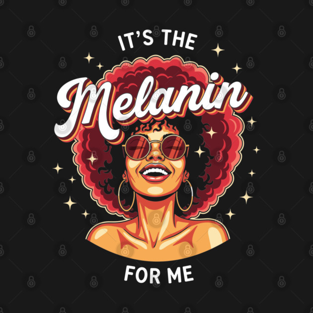 It's the Melanin for Me by enrynz
