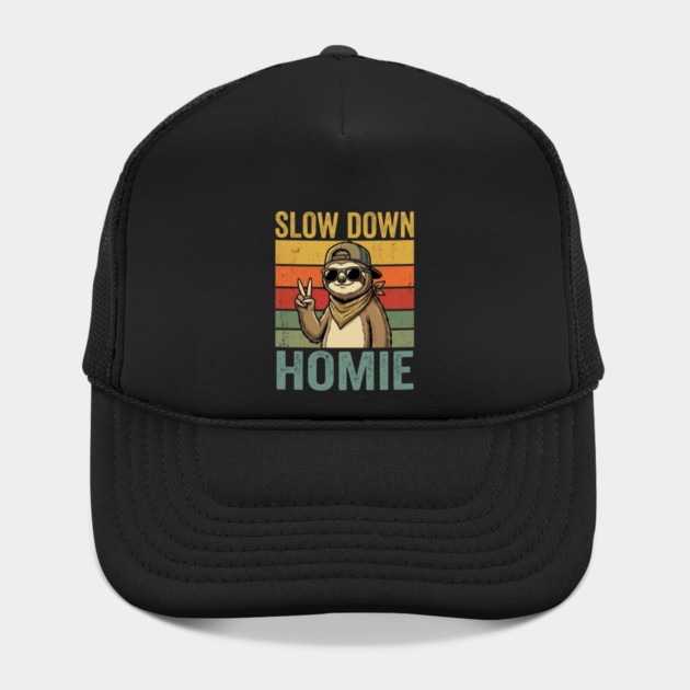 Slow Down Homie Sloth Funny Retro by ArtistTee ⭐⭐⭐⭐⭐