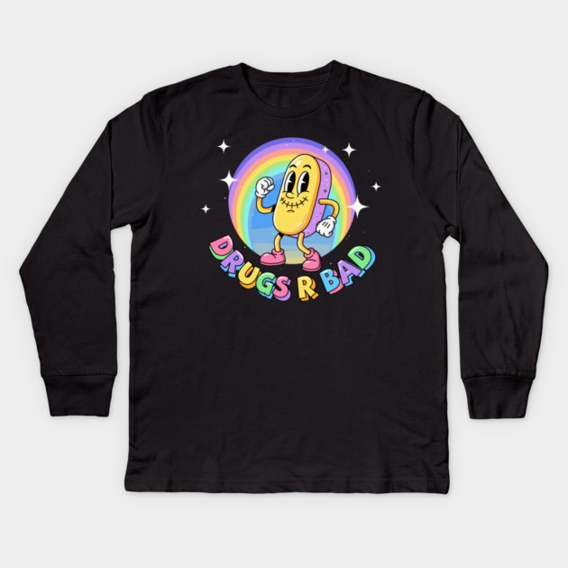 Drugs R Bad Kids Long Sleeve T-Shirt by enrynz