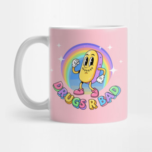 Drugs R Bad Mug