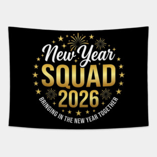 New Year Squad 2026 Bringing In The New Year Together Tapestry