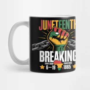 Breaking Every Chain Since 1865 Girls Juneteenth Women Mug