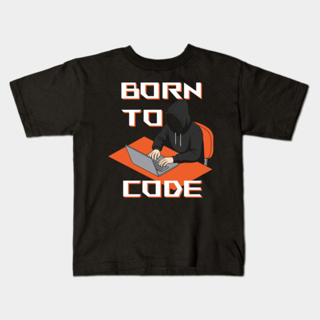 Born To Code Kids T-Shirt by enrynz