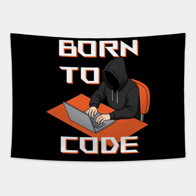 Born To Code Tapestry by enrynz