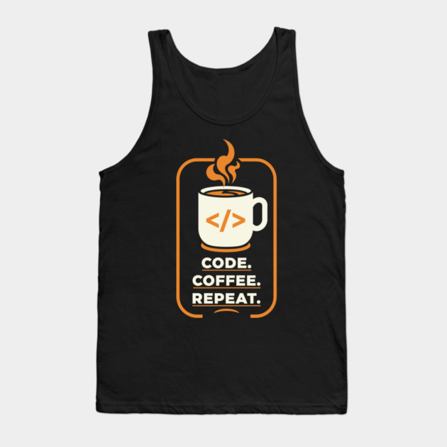 Code. Coffee. Repeat. Tank Top by enrynz