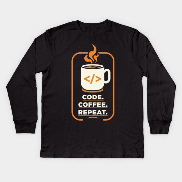 Code. Coffee. Repeat. Kids Long Sleeve T-Shirt by enrynz