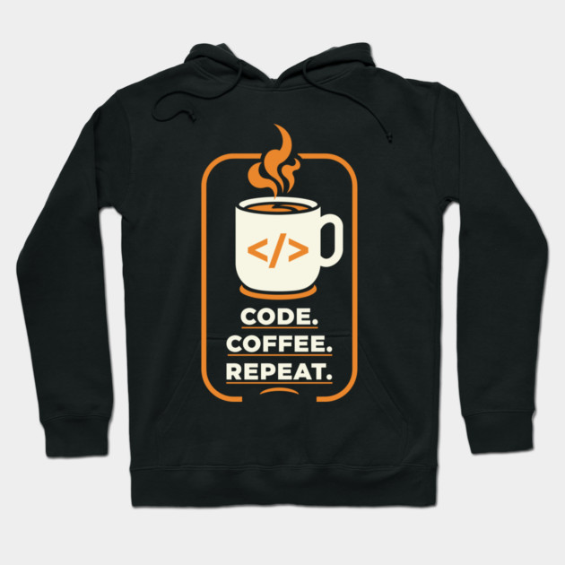 Code. Coffee. Repeat. Hoodie by enrynz
