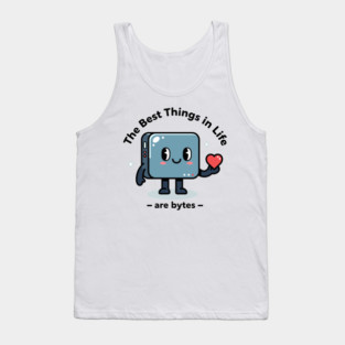 Best Things in Life Are Bytes Tank Top