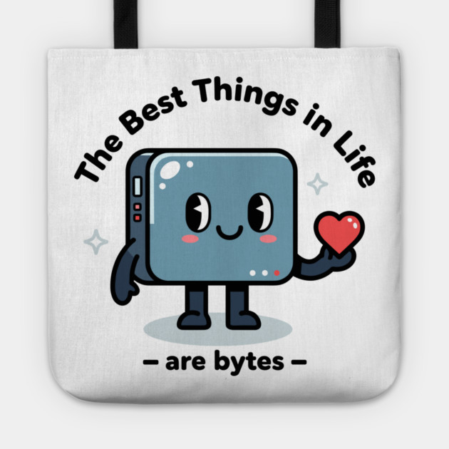 Best Things in Life Are Bytes Tote by enrynz