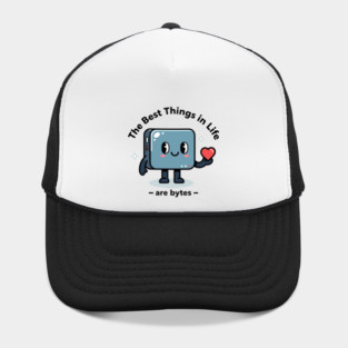 Best Things in Life Are Bytes Hat