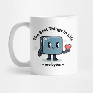 Best Things in Life Are Bytes Mug