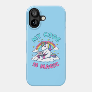 My Code Is Magic Cute Unicorn Coder! Phone Case