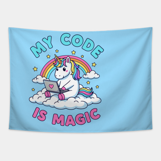 My Code Is Magic Cute Unicorn Coder! Tapestry by enrynz
