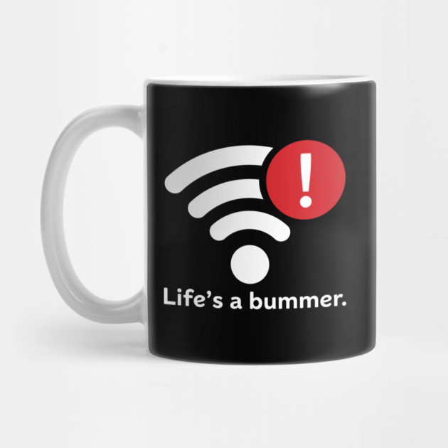 Life Is A Bummer by enrynz