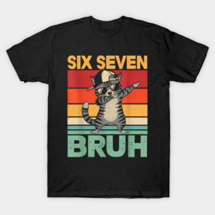 Six Seven Bruh Dabbing Cat Cool Cat T-Shirt