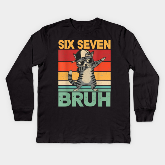 Six Seven Bruh Dabbing Cat Cool Cat Kids Long Sleeve T-Shirt by ArtistTee ⭐⭐⭐⭐⭐
