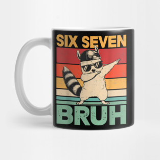 Six Seven Bruh Raccoon Dab Funny Mug