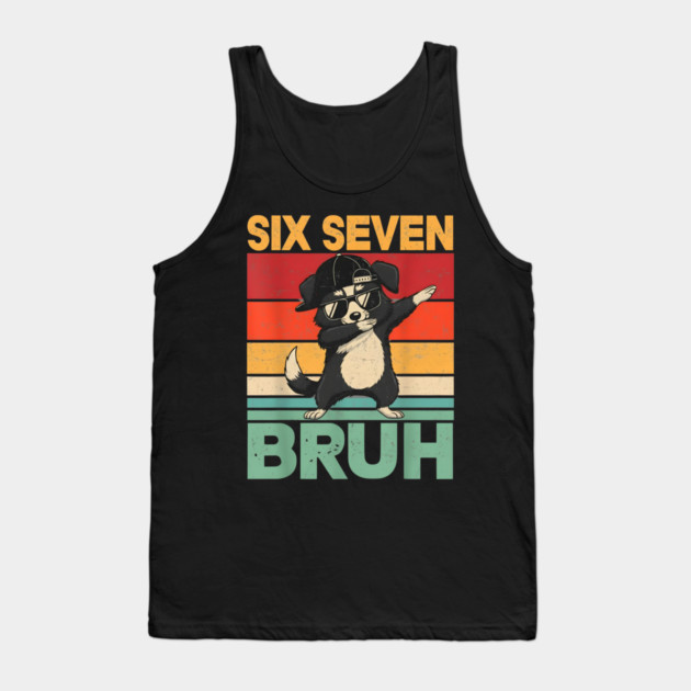 Six Seven Bruh Dog Dab Funny Animal Tank Top by ArtistTee ⭐⭐⭐⭐⭐