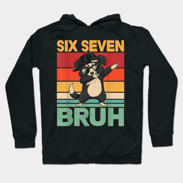 Six Seven Bruh Dog Dab Funny Animal Hoodie by ArtistTee ⭐⭐⭐⭐⭐