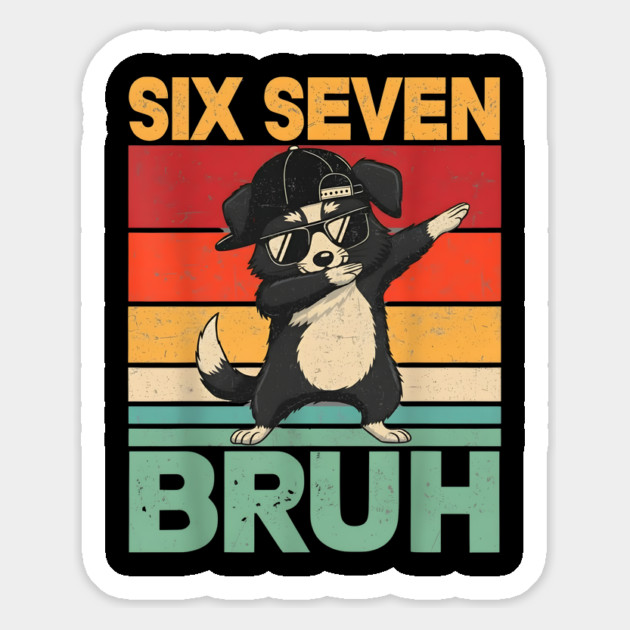 Six Seven Bruh Dog Dab Funny Animal Magnet by ArtistTee ⭐⭐⭐⭐⭐