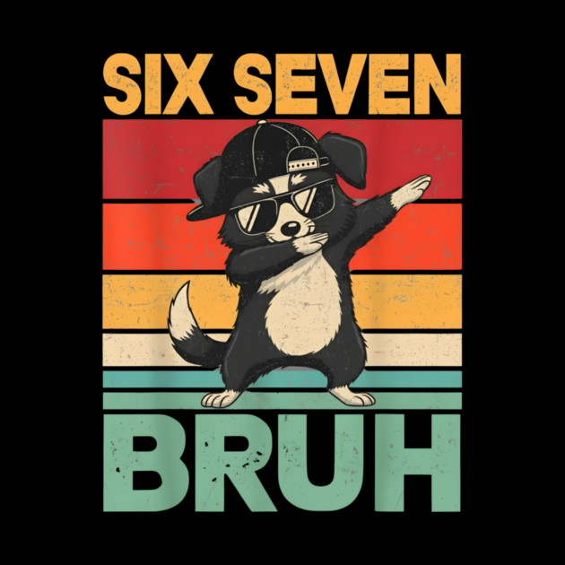 Six Seven Bruh Dog Dab Funny Animal by ArtistTee ⭐⭐⭐⭐⭐