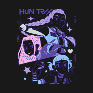 Huntrix  Kpop Demon Hunters Huntrix Huntrix Fan Rumi Zoey Mira Kpop Huntrix T-Shirt