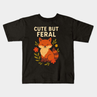 Cute but feral Kids T-Shirt