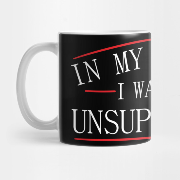 I Was Left Unsupervised Troublemaker No Regrets by Anticorporati