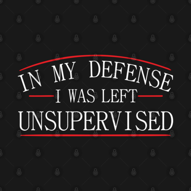 I Was Left Unsupervised Troublemaker No Regrets by Anticorporati