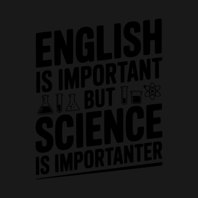 English is Important but Science is Importanter by Frank Ring