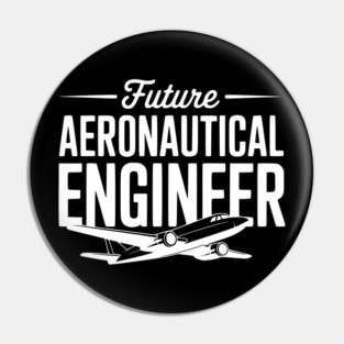 Future Aeronautical Engineer Pin