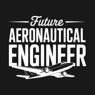 Future Aeronautical Engineer T-Shirt