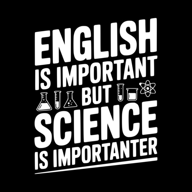 English is Important but Science is Importanter by Frank Ring