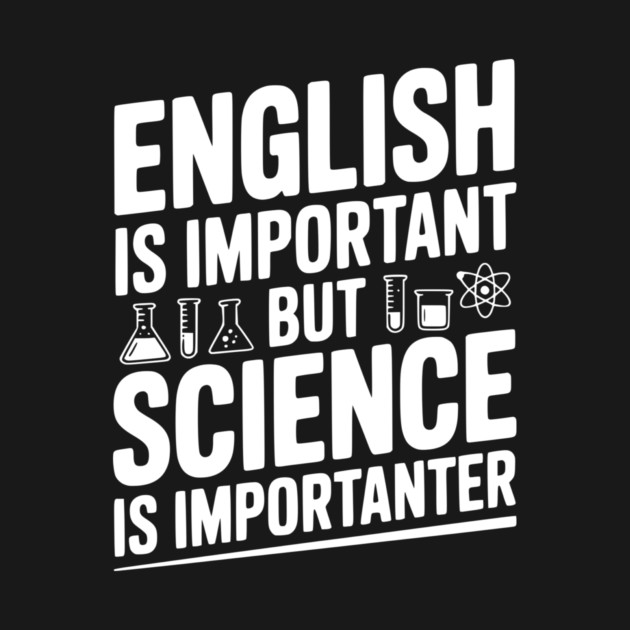 English is Important but Science is Importanter by Frank Ring