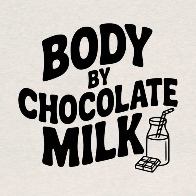 Body by Chocolate Milk by Frank Ring