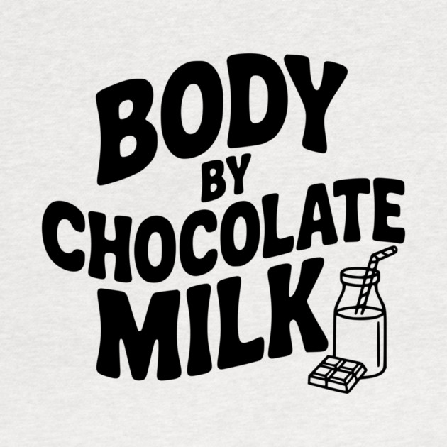 Body by Chocolate Milk by Frank Ring