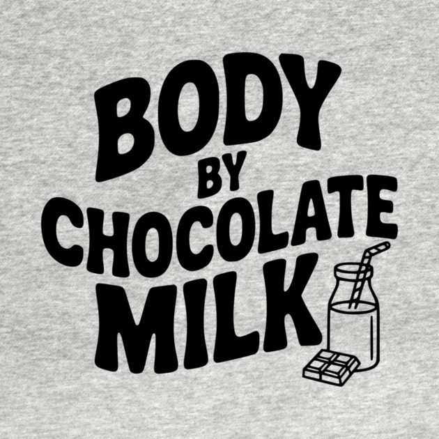 Body by Chocolate Milk by Frank Ring