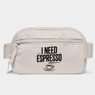 I Need Espresso Bag