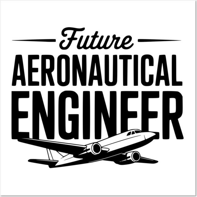 Future Aeronautical Engineer Wall Art by Frank Ring