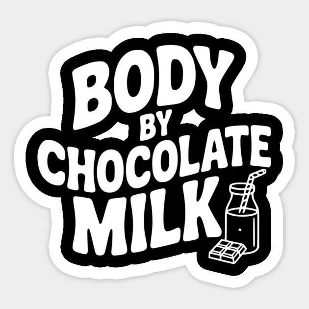 Body by Chocolate Milk Sticker by Frank Ring