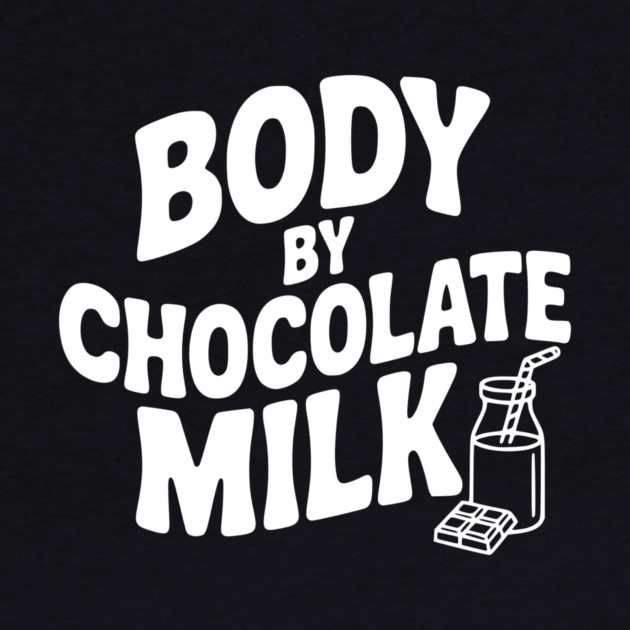 Body by Chocolate Milk by Frank Ring