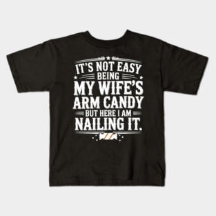 Arm-Candy Kids T-Shirt