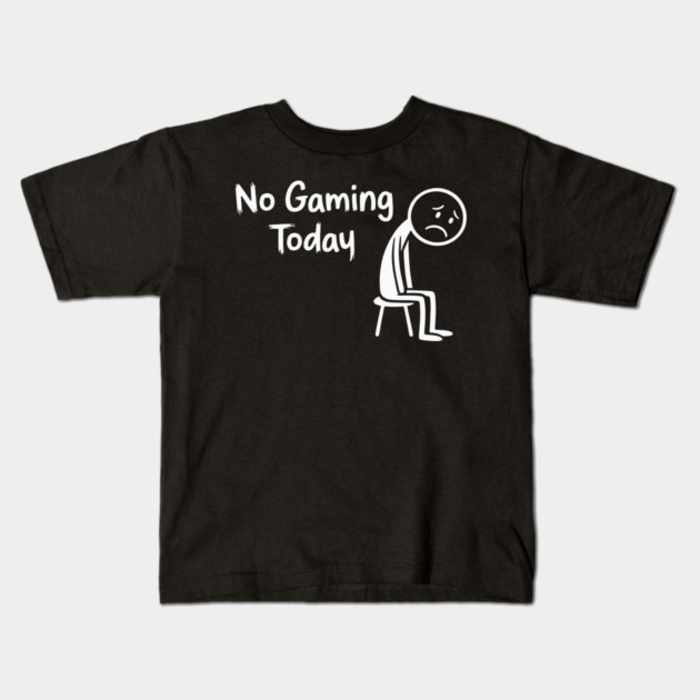 No Gaming Today Kids T-Shirt by CreativeSage
