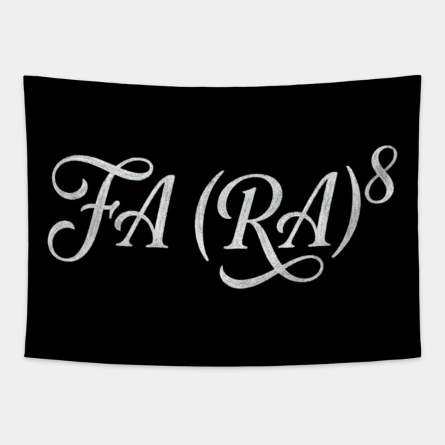 FA (RA)8 Math Humor Teacher Gift Tapestry by ArtistTee ⭐⭐⭐⭐⭐