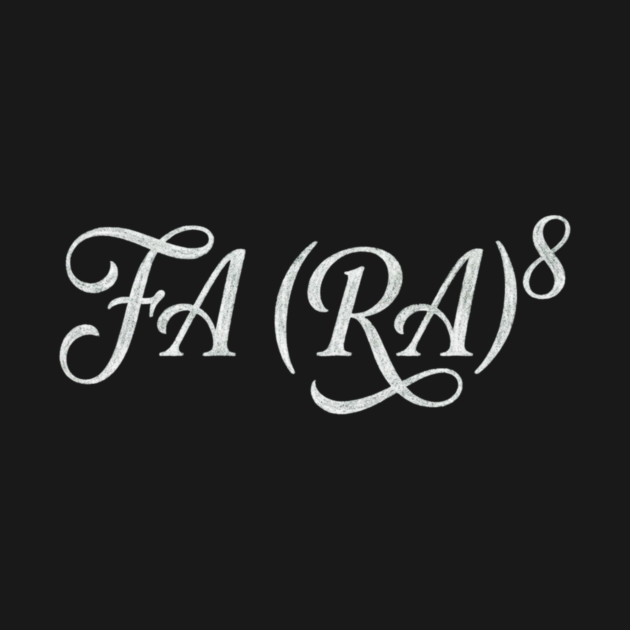 FA (RA)8 Math Humor Teacher Gift by ArtistTee ⭐⭐⭐⭐⭐