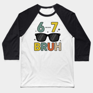 6 ... 7 Bruh Math Humor Baseball T-Shirt