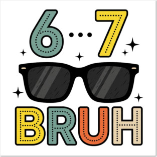 6 ... 7 Bruh Math Humor Posters and Art