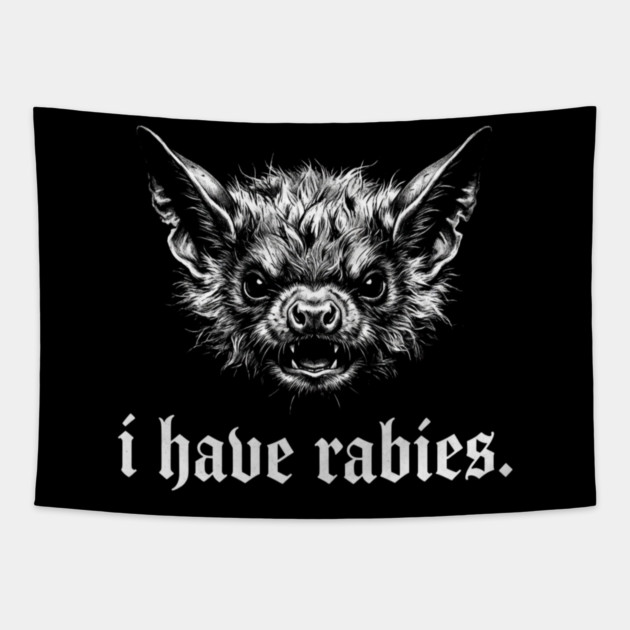 I Have Rabies Creepy Bat Halloween Tapestry by ArtistTee ⭐⭐⭐⭐⭐