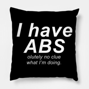 i have abs design Pillow
